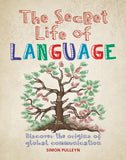 Secret Life of Language: Discover the Origins of Global Communication