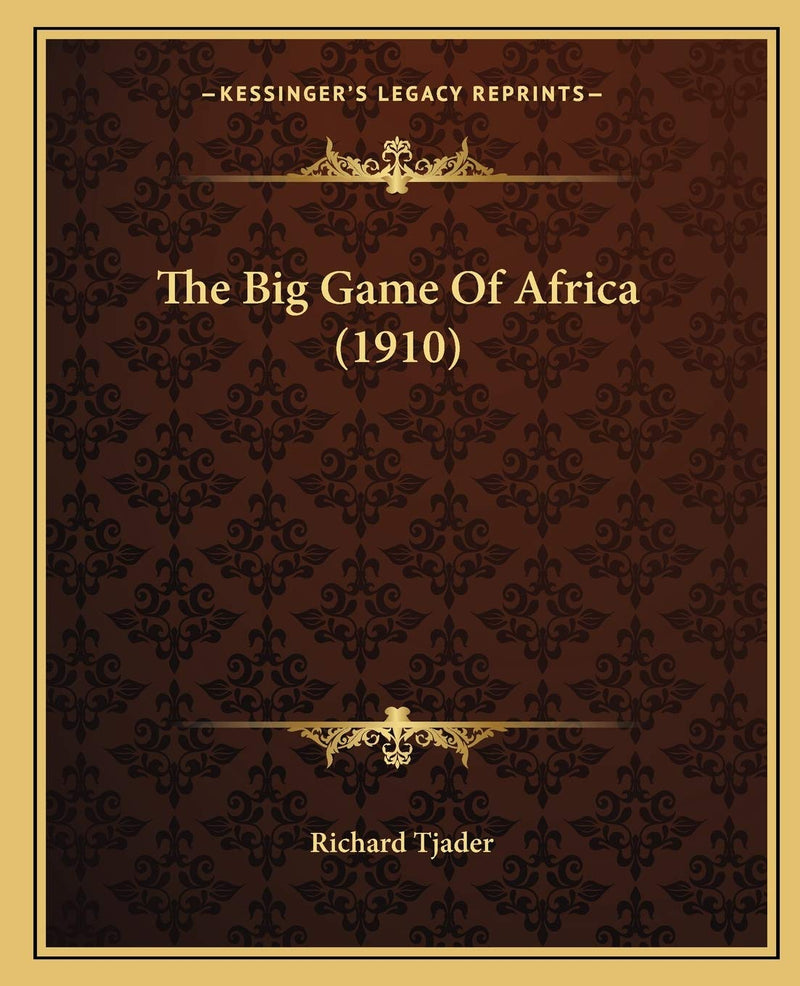 The Big Game Of Africa (1910)