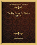 The Big Game Of Africa (1910)