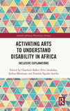 Activating Arts to Understand Disability in Africa: Inclusive Explanations
