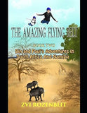 The amazing flying belt: Din and Paul's Adventures In South Africa And Namibia