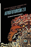 Afrofuturism 2.0: The Rise of Astro-Blackness