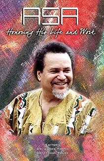 Asa: Honoring His Life and Work