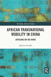 African Transnational Mobility in China: Africans on the Move