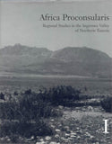 Africa Proconsularis: Regional Studies in the Segermes Valley of Northern Tunesia 1-2. Archaeological Fieldwork