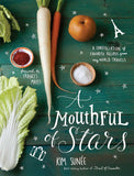 Mouthful of Stars : A constellation of favorite Recipes from my World Travels