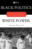 Black Politics / White Power: Civil Rights, Black Power, and the Black Panthers in New Haven