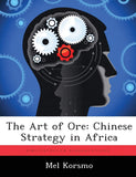 The Art of Ore: Chinese Strategy in Africa