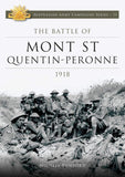 Australian Army Campaigns Series: 11 Battle of Mont St Quentin Peronne 1918