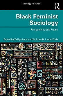 Black Feminist Sociology: Perspectives and Praxis