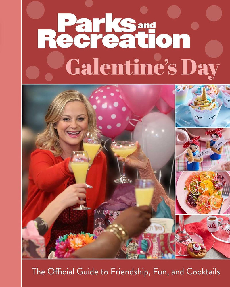 Parks and Recreation: Galentine's Day: Official Guide to Friendship