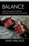 Balance: Advancing Identity Theory by Engaging the Black Male Adolescent