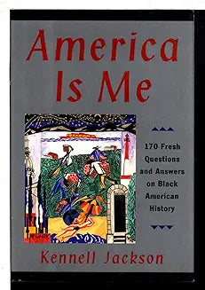 America Is Me: Most Asked and Least Understood Questions about Black American History, the