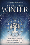 Winter: Rituals to Thrive in the Dark Cycle of the Saeculum