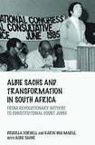 Albie Sachs and Transformation in South Africa: From Revolutionary Activist to Constitutional Court Judge