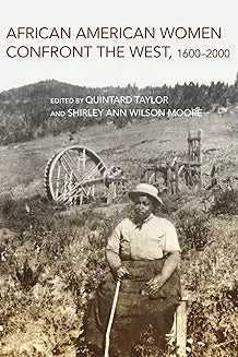 African American Women Confront the West: 1600-2000