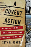 Covert Action : Reagan, the CIA, and the Cold War Struggle in Poland
