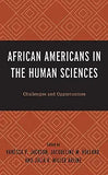 African Americans in the Human Sciences: Challenges and Opportunities