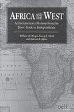 Africa and the West: A Documentary History from the Slave Trade to Independence