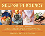 Self-Sufficiency : (fair condition) Complete Guide to Baking, Carpentry, Crafts, Organic Gardening, Preserving Your Harvest, Raising Animals, and More!