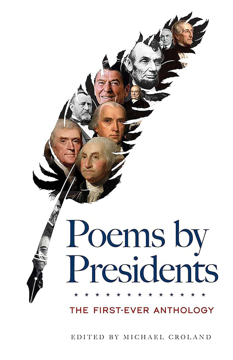Poems by Presidents: The First-Ever Anthology: John Quincy Adams
