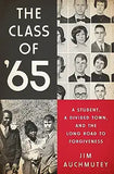 The Class of '65: A Student, a Divided Town, and the Long Road to Forgiveness