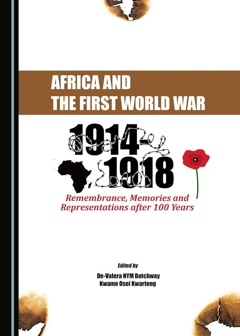 Africa and the First World War: Remembrance, Memories and Representations After 100 Years