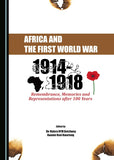 Africa and the First World War: Remembrance, Memories and Representations After 100 Years