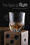 Spirit of Rum: History, Anecdotes, Trends and Cocktails - A Cockta