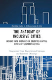The Anatomy of Inclusive Cities: Insight Into Migrants in Selected Capital Cities of Southern Africa