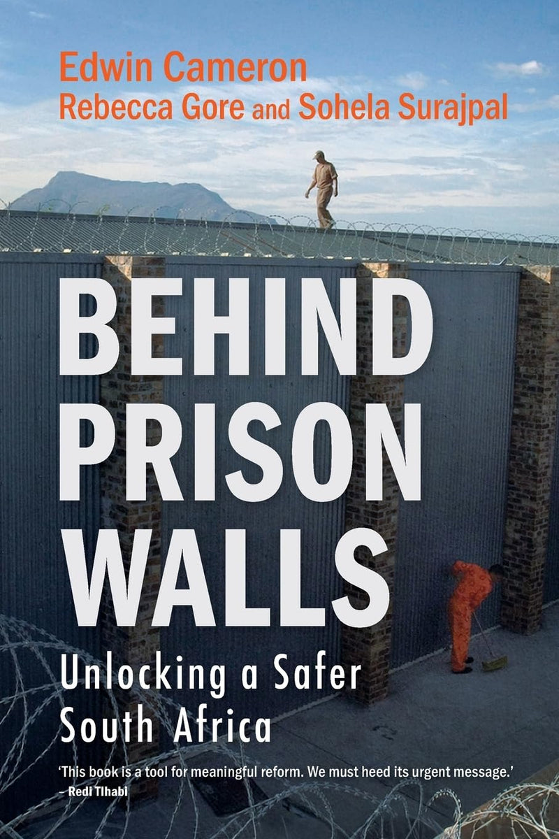 Behind Prison Walls: Unlocking a Safer South Africa
