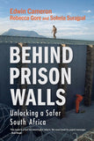 Behind Prison Walls: Unlocking a Safer South Africa