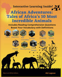 African Adventures: Tales of Africa's 10 Most Incredible Animals