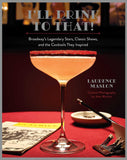 I'll Drink to That!: (fair condition) Broadway's Legendary Stars, Classic Shows, and the Cocktails They Inspired