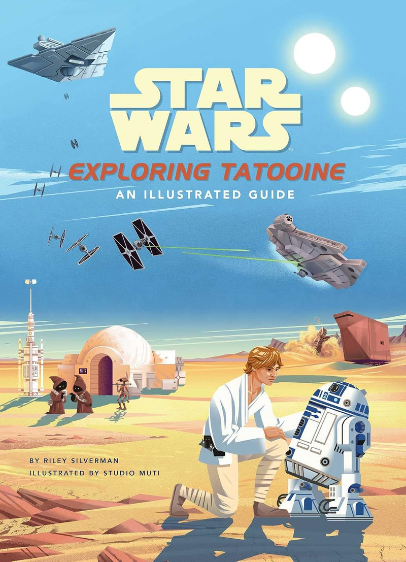 Star Wars: Exploring Tatooine: Illustrated Guide
