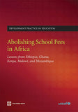 Abolishing School Fees in Africa: Lessons from Ethiopia, Ghana, Kenya, Malawi, and Mozambique