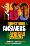 100 Questions and Answers About African Americans: Basic research about African American and Black identity, language, history, culture, customs, poli