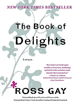 The Book of Delights: Essays