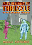 Tales Designed to Thrizzle 1