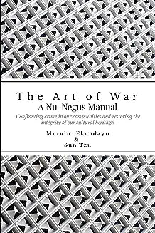 The Art of War: A Nu-Negus Manual