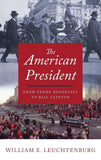 American President : From Teddy Roosevelt to Bill Clinton