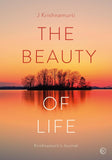 Beauty of Life: Krishnamurti's Journal