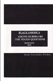 Black America: Asking Ourselves the Tough Questions - 2010.