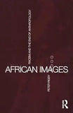 African Images: Racism and the End of Anthropology