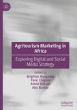 Agritourism Marketing in Africa: Exploring Digital and Social Media Strategy
