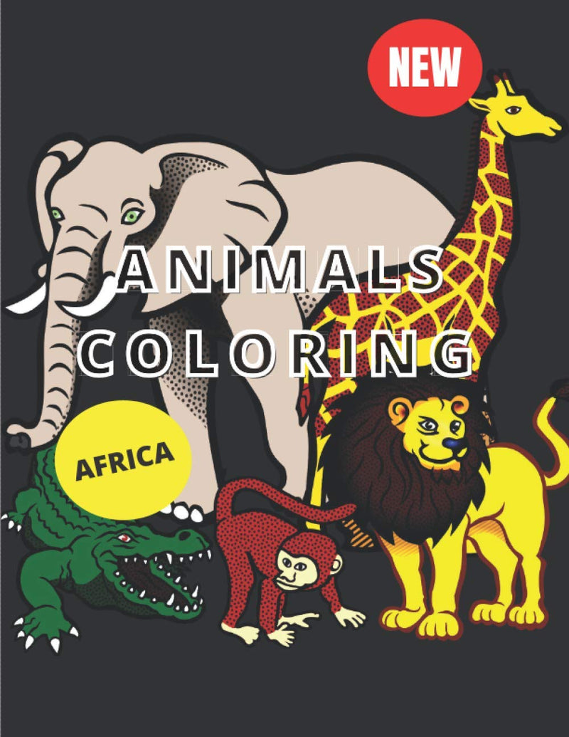 Animals Coloring: AFRICA ANIMALS - Coloring Book With 33 Beautiful Patterns - All Ages With Progressive Difficulty - Monkey, Lion, Elephant...