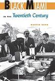 Black Miami in the Twentieth Century