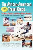 The African-American Travel Guide: To Hot, Exotic, and Fun-Filled Places