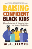 Raising Confident Black Kids: A Comprehensive Guide for Empowering