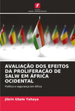 Avaliacao DOS Efeitos Da Proliferacao de Salw Em Africa Ocidental